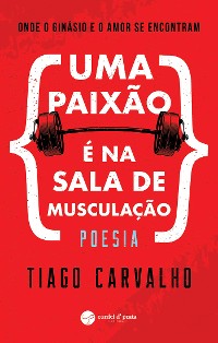 Cover Uma paixão é na sala de musculação