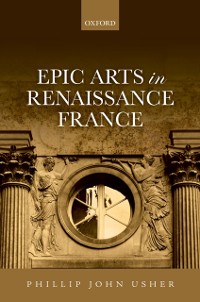 Cover Epic Arts in Renaissance France