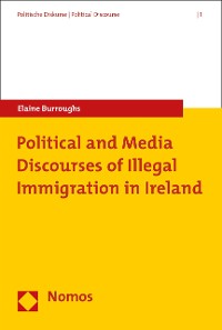 Cover Political and Media Discourses of Illegal Immigration in Ireland