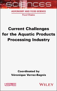 Cover Current Challenges for the Aquatic Products Processing Industry