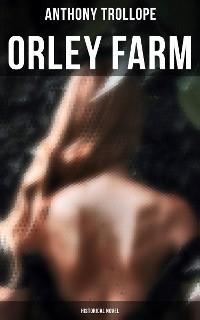Cover Orley Farm (Historical Novel)