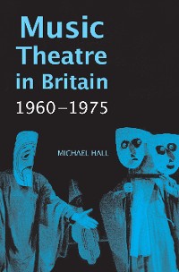 Cover Music Theatre in Britain, 1960-1975