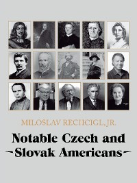 Cover Notable Czech and Slovak Americans