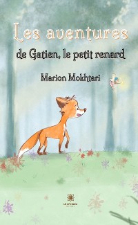 Cover Les aventures de Gatien,le petit renard