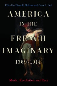 Cover America in the French Imaginary,  1789-1914