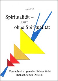 Cover Spiritualität - ganz ohne Spiritualität