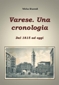 Cover Cronologia di Varese Dal 1815 ai giorni nostri