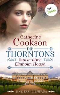 Cover Die Thorntons – Sturm über Elmholm House