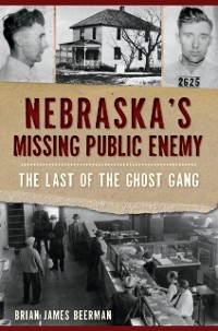 Cover Nebraska's Missing Public Enemy