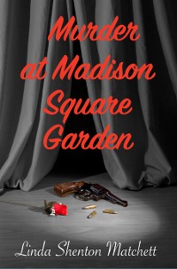 Cover Murder at Madison Square Garden