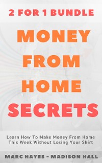 Cover Money From Home Secrets (2 for 1 Bundle)