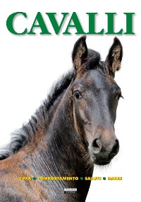 Cover Cavalli (Cura, comportamento, salute, razze)