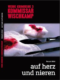 Cover Kommissar Wischkamp: Auf Herz und Nieren