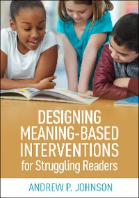 Cover Designing Meaning-Based Interventions for Struggling Readers