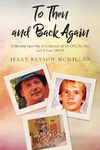 Cover To Then and Back Again