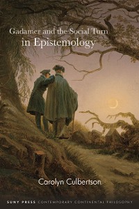 Cover Gadamer and the Social Turn in Epistemology