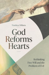 Cover God Reforms Hearts