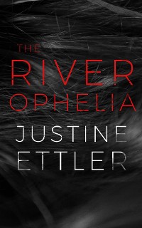 Cover The River Ophelia