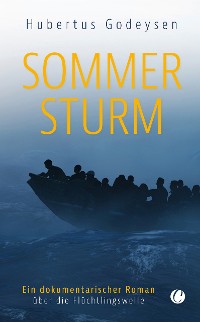 Cover Sommersturm. Ein dokumentarischer Roman über die Flüchtlingswelle
