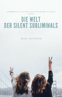 Cover Die Welt der Silent Subliminals
