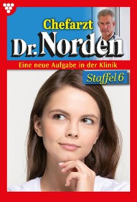 Cover Chefarzt Dr. Norden Staffel 6 – Arztroman