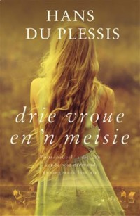 Cover Drie Vroue en ’n Meisie