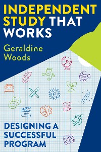 Cover Independent Study That Works: Designing a Successful Program