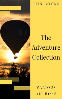 Cover The Adventure Collection: Treasure Island, The Jungle Book, Gulliver's Travels, White Fang...
