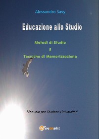Cover Educazione allo studio. Metodi di Studio e Tecniche di Memorizzazione.