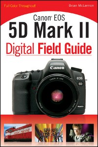 Cover Canon EOS 5D Mark II Digital Field Guide