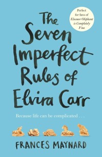 Cover Seven Imperfect Rules of Elvira Carr