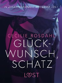 Cover Glückwunsch, Schatz: Erika Lust-Erotik