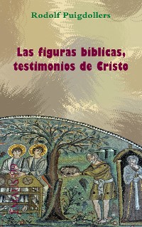 Cover Las figuras bíblicas, testimonios de Cristo