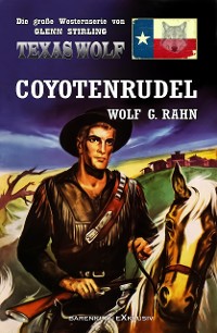 Cover Texas Wolf – Die große Western-Serie: Coyotenrudel