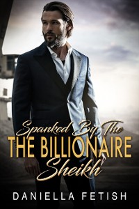 Cover Spanked By The Billionaire Sheikh