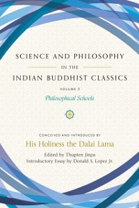 Cover Science and Philosophy in the Indian Buddhist Classics, Vol. 3