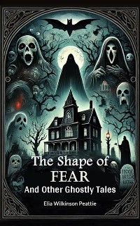 Cover Shape of Fear And Other Ghostly Tales