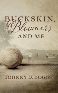 Cover Buckskin, Bloomers, and Me