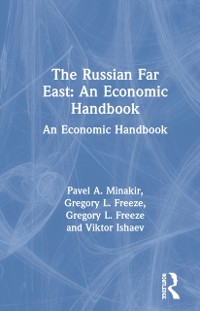 Cover The Russian Far East: An Economic Handbook