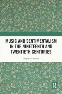 Cover Music and Sentimentalism in the Nineteenth and Twentieth Centuries