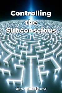 Cover Controlling the Subconscious