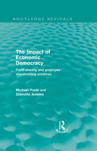 Cover Impact of Economic Democracy (Routledge Revivals)