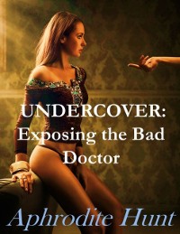 Cover Undercover: Exposing the Bad Doctor