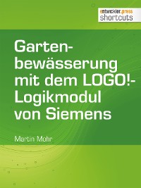Cover Gartenbewässerung mit dem LOGO!-Logikmodul von Siemens