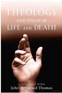 Cover Theology and Issues of Life and Death