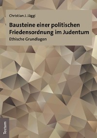 Cover Bausteine einer politischen Friedensordnung im Judentum