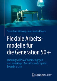 Cover Flexible Arbeitsmodelle für die Generation 50+
