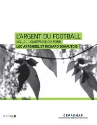 Cover L''Argent du football - Vol. 2 – L''Amérique du Nord