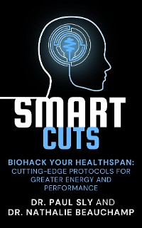 Cover SmartCuts: Biohack Your Healthspan