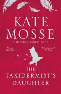 Cover The Taxidermist's Daughter : A Richard and Judy bestseller